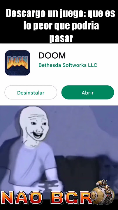 *Descargo un juego: que es lo peor que podria pasar*...... DOOM #meme