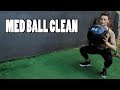 MED BALL CLEAN o CARGADA DE PELOTA MEDICINAL