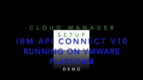 IBM API Connect v10 - Cloud Manager Demo