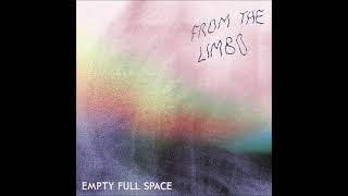 Empty Full Space - From The Limbo Full Album 2024