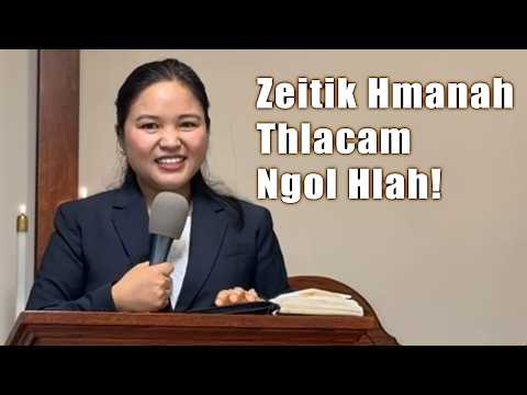 Evan. Ca Meng Tial - Zeitik Hmanah Thlacam Ngol Hlah!