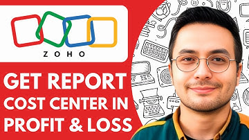 How to Get Report of Cost Center in Profit & Loss Zoho Books  - 2025 (Quick and Simple)