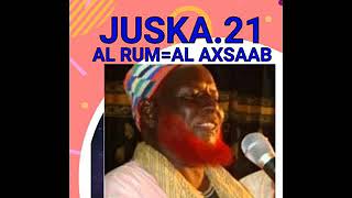 TAFSIIRKA QURAANKA SH  NUURADIIN ROOBLE XUURSHOOW JUSKA 21 AL RUUM = AL AXSAAB screenshot 5