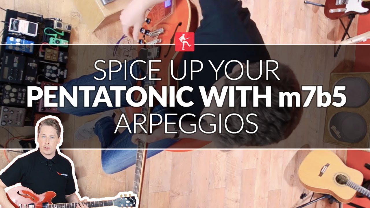 Spice Up Your Pentatonic With m7b5 Arpeggios - Guitar Lesson - YouTube