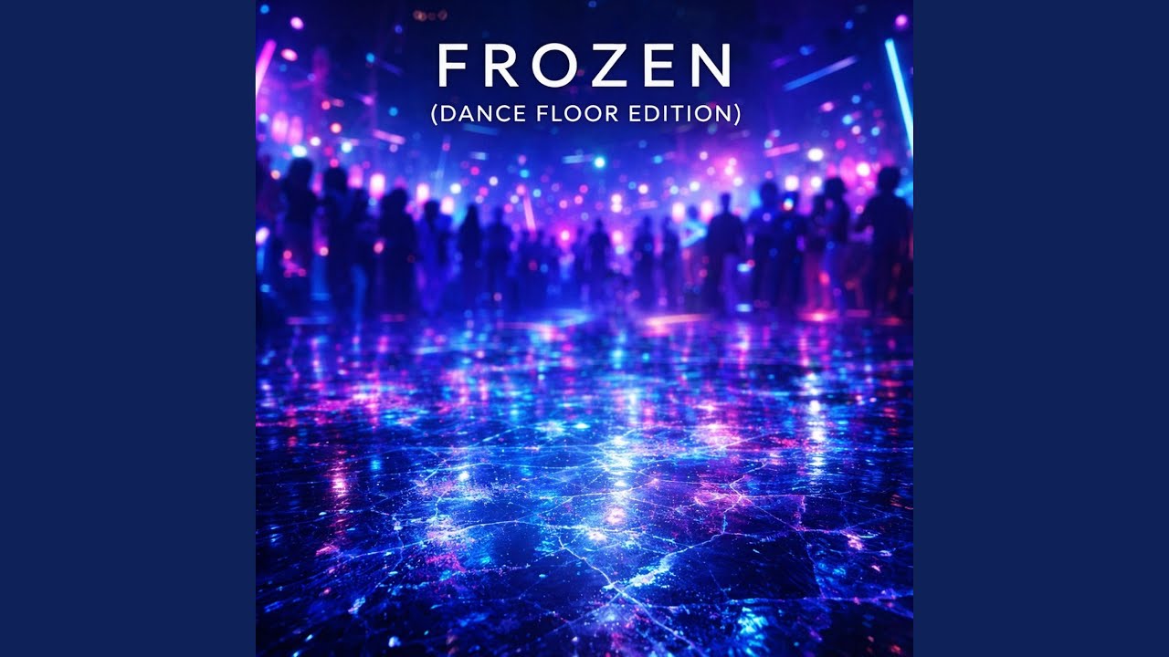 Frozen (Dance Floor Edition)