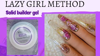Lazy Girl Method|How to save time and effort with MIZHSE Solid Builder Gel|