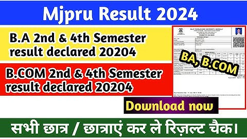 BA,B.COM 2nd, 4th Semester Result out 2024 | How to download mjpru result 2024 | mjpru result 2024