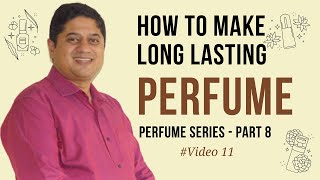 How To Make Long Lasting Perfume | Kelkar Fragrances | Abhijeet Kelkar