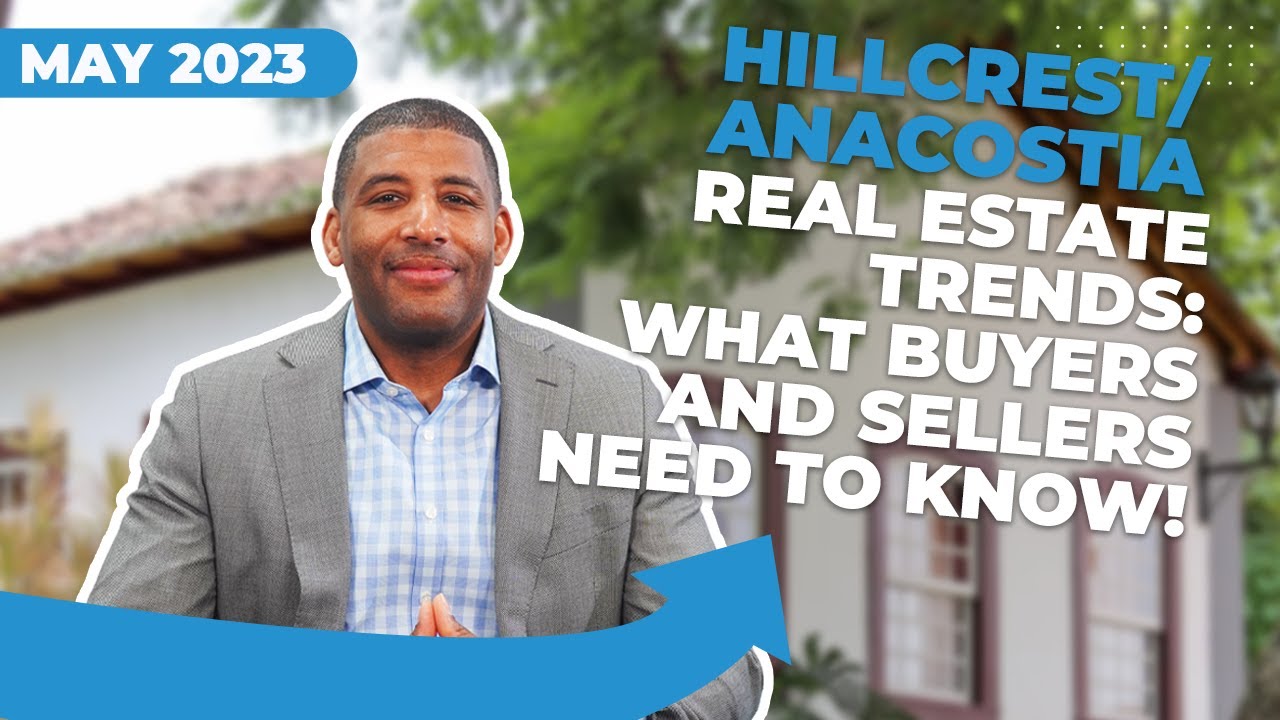 WHATS NEW! in the Anacostia Hillcrest Real Estate Market in May 2023