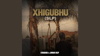 XHIGUBHU (SLP)