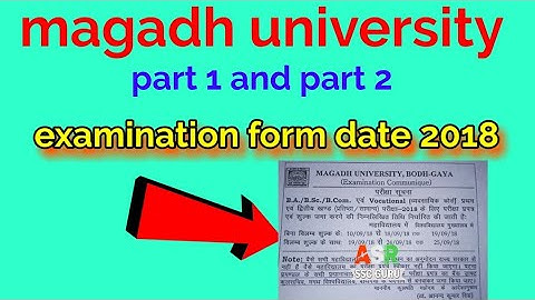 magadh university part 1 and part2 examination form date 2018 || mu examination form date 2018