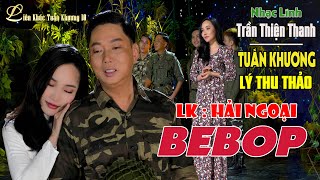 LIÊN KHÚC TUẤN KHƯƠNG 10 I LK Nhạc Lính Hải Ngoại 