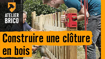 Comment faire une clôture en bois Soi-même ?