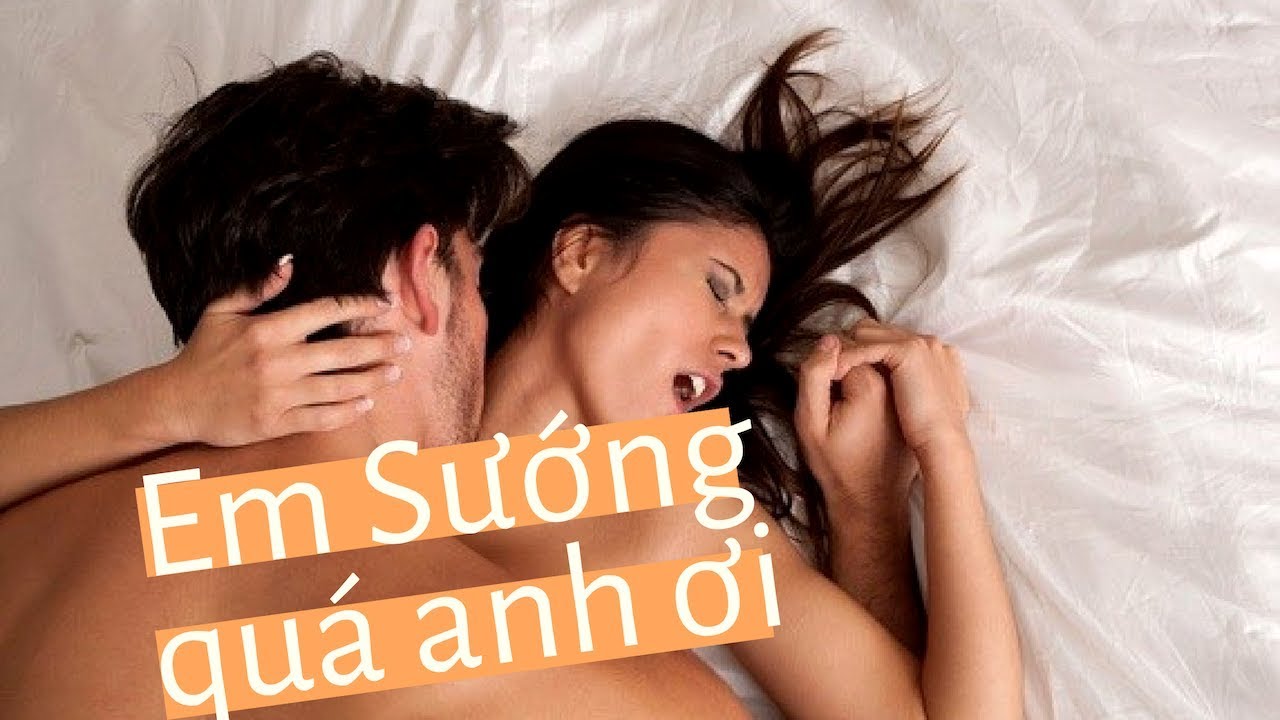 Học cách quan hệ vợ chồng | Cách quan hệ lâu giúp chàng và nàng sung sướng tột độ