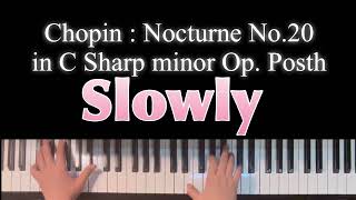 🎹Chopin 🎶Nocturne💎No.20 in C Sharp minor Op. Posth🐢แผ่นงานอ่านช้า คะแนน