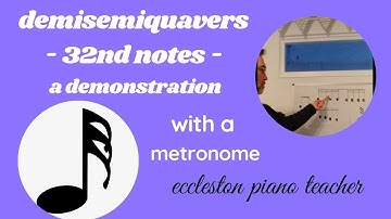 Demisemiquavers (32nd notes) a demonstration