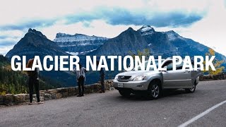 Glacier National Park Road Trip - Going To The Sun Road EXPERIENCE