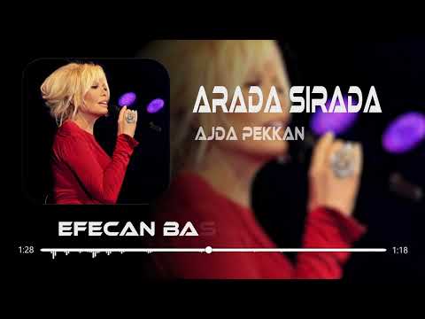 Ajda Pekkan - Arada Sırada ( Efecan Basoglu Remix )