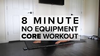 8 Minute Core Workout - No Equipment Needed!