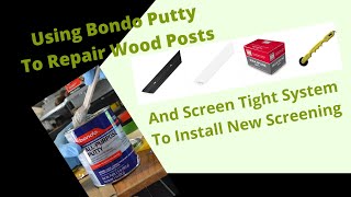 Repair 4X4 Porch Posts With Bondo All Purpose Filler & Install New Screen Using Screen Tight System by Always Tinkering 329 views 3 years ago 7 minutes, 54 seconds