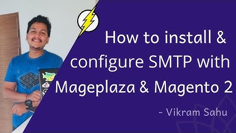 How to install and configure SMTP with Mageplaza and Magento 2