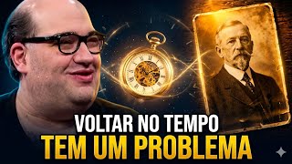 Você Não Pode Mudar o Passado