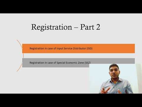 Registration for SEZ and ISD in GST Act,2017 (Registration Part -2) by CA Somil Bhansali