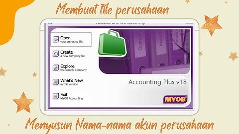 Membuat File & Menyusun Account Perusahaan | Tutorial MYOB