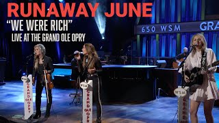 Runaway June - We Were Rich | Live At The Grand Ole Opry