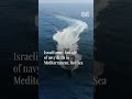 Israeli army footage of navy drills in Mediterranean, Red Sea