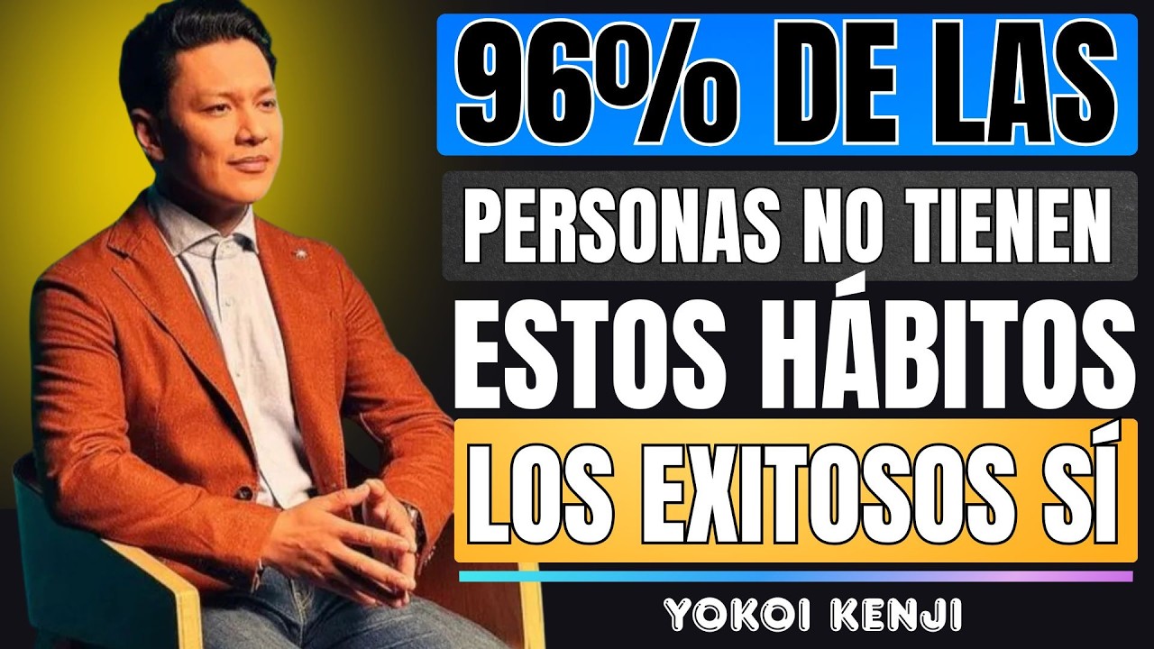96% de las Personas No Tienen Estos Hábitos | Los Exitosos Sí | Yokoi Kenji