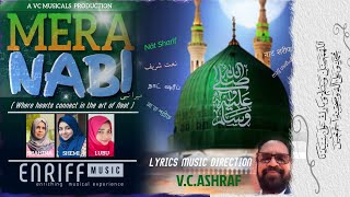 MERA NABI ( Nåt Sharīf ) نعت شریف  (میرا نبی) | | V.C.ASHRAF | SHAHINA | SHEMI | LUBU | MY PROPHET