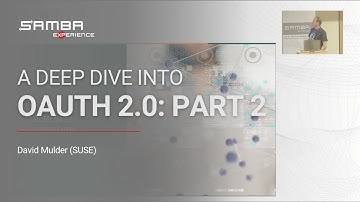 A Deep Dive Into OAuth 2.0: Part 2 (sambaXP 2025)