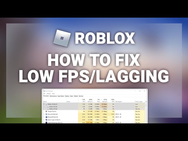 How to prevent lags while playing Roblox - Best Methods, Workarounds and  more