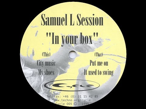 Samuel L Session - Put Me On