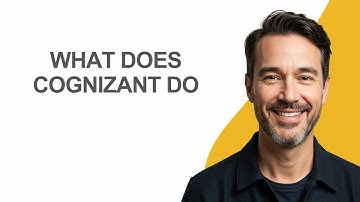 What Does Cognizant Do - KevinHowTo