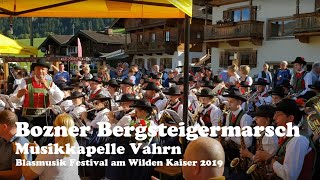 Bozner Bergsteigermarsch - Blasmusik Festival am Wilden Kaiser 2019 Musikkapelle Vahrn