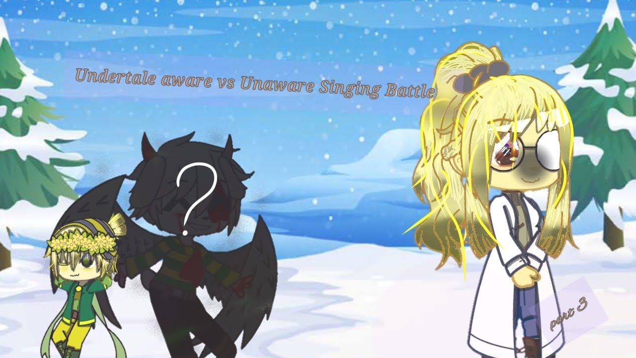 Undertale aware vs unaware singing battle part 3