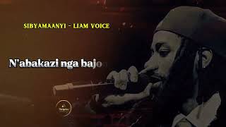 Sibyamaanyi by Liam Voice lyrics video 2025