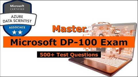 DP-100 Exam💯Test Questions 2025✅(Updated) Microsoft Azure Data Scientist  Exam Complete Guide✅