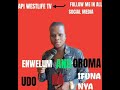 Benard Sunday Ezenwaofor new track Enwelum and  Oroma udo na Ifunanya