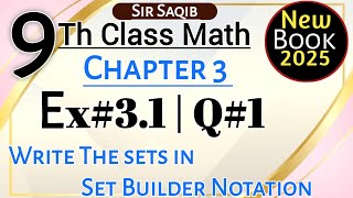 9th Math Ex 3.1 Q1 | Write in Set Builder Notation | {1,4,9,16...484} | New Book 2025