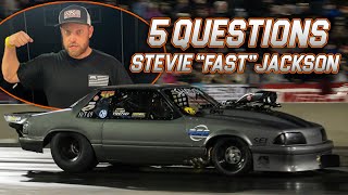 Stevie Fast Jackson: 5 Questions With Someone Famoush-ish