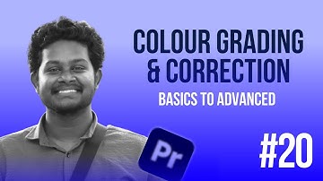 #20 Colour Correction & Grading | Mastering Premiere Pro தமிழ் | Adobe Premiere Pro Tamil Tutorial