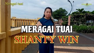 MERAGAI TUAI - SHANTY WIN #trending #vídeoviral #2023