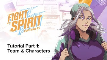 Fight with Spirit Team and Character Creation - Tutorial Playthrough Part 1