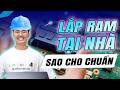 Hướng Dẫn Lắp RAM TẠI NHÀ Cho Anh Em "ĐAM MÊ KHOA HỌC"!!!