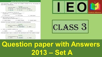 IEO Class 3 question paper 2013 Set A / IEO Class 3 question paper (2013-2014)A / Students Reference