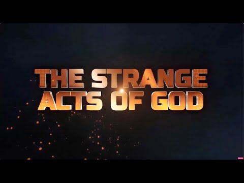 STRANGE ACTS OF GOD - 9TH SEPTEMBER 2023