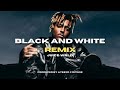 Juice WRLD - Black & White [REMIX] Prod. Ayesxd & Divase